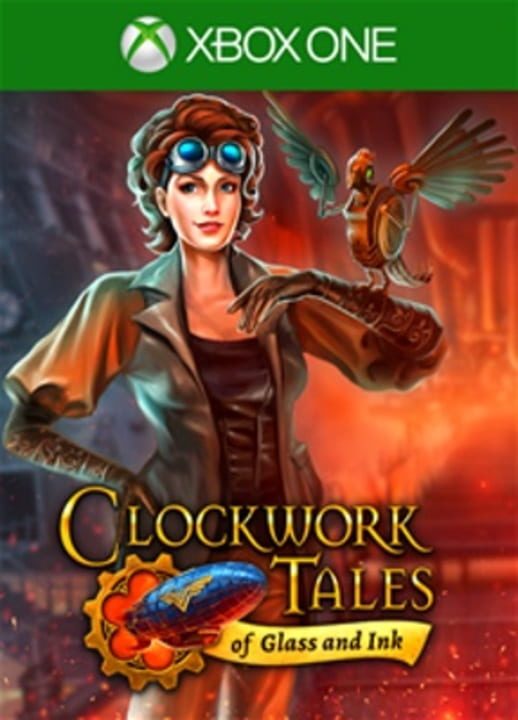 Clockwork Tales: Of Glass and Ink | Xbox One Games | RetroXboxKopen.nl