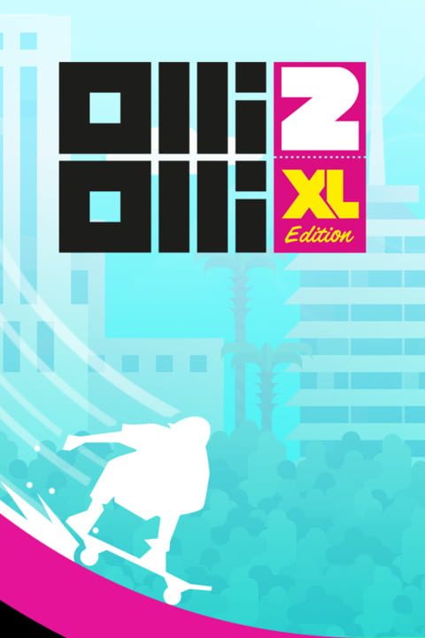 OlliOlli2: XL Edition | levelseven