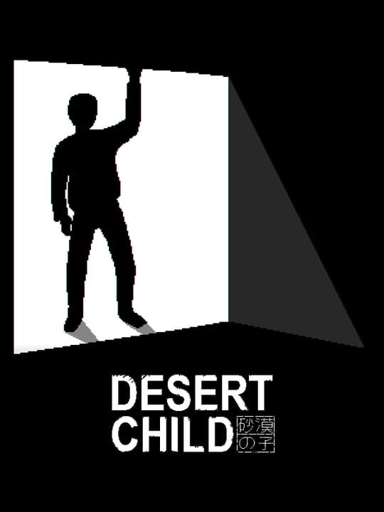 Desert Child | levelseven