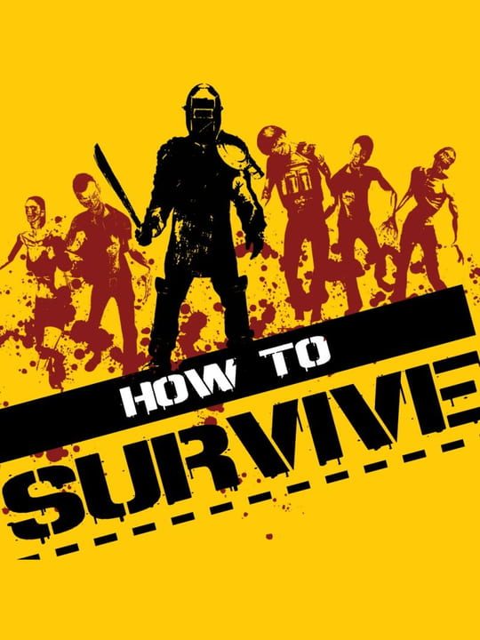 How to Survive - Xbox 360 Games